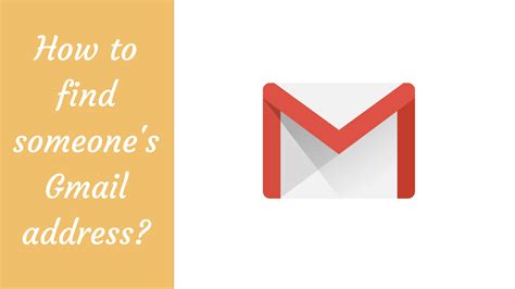 The sender is the Gmail server. . How to find someone with gmail address